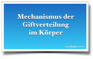 Mechanismus der Giftverteilung