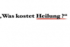 Was kostet Heilung?